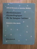 Alfred Ernout - Dictionnaire etymologique de la langue latine