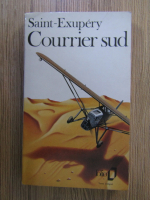 Anticariat: Antoine de Saint-Exupery - Courrier sud