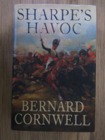 Anticariat: Bernard Cornwell - Sharpe's havoc