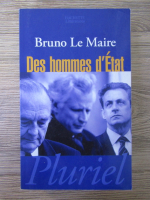 Anticariat: Bruno le Maire - Des hommes d'Etat