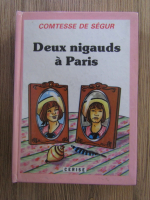 Anticariat: Comtesse De Segur - Deux nigauds a Paris