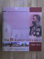 Das Bukarest von Karl I, 1866-1914