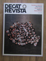 Decat o revista, nr 2, Primavara 2010