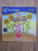 Disney English. Winnie de Plus. Piglet feels small. Grohi e prea mic