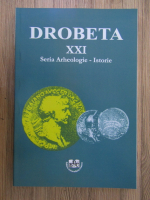 Drobeta, volumul XXI. Seria arheologie-istorie