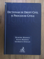 Anticariat: Dumitru Radescu - Dictionar de Drept Civil si Proceduri Civile (editia 2009)