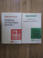 Emile Benveniste - Problemes de linguistique generale (2 volume)