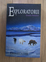 Anticariat: Erin Hunter - Exploratorii, volumul 6. Insula stelelor