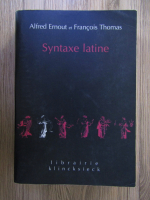 Francois Thomas, Alfred Ernout - Syntaxe latine