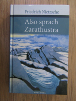 Anticariat: Friedrich Nietzsche - Also sprach Zarathustra