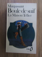 Anticariat: Guy de Maupassant - Boule de suif. La maison tellier