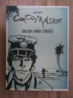 Hugo Pratt - Corto Maltese. Balada marii sarate