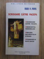 Anticariat: Ioan P. Popa - Scrisoare catre Pacepa