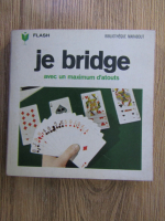 Je bridge avec un maximum d'atouts