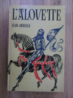 Jean Anouilh - L'alouette