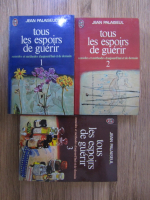 Jean Palaiseul - Tous les espoirs de guerir (3 volume)