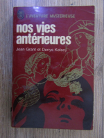 Joan Grant, Denys Kelsey - Nos vies anterieures