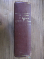 Anticariat: Joseph Berkowitz - La question des israelites en Roumanie (1923)