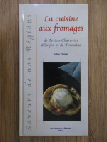 Julien Thomas - La cuisine aux fromages