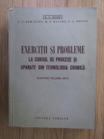 K. F. Pavlov - Exercitii si probleme la cursul de procese si aparate din tehnologia chimica