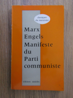 Karl Marx, Friedrich Engels - Marx Engels. Manifeste du parti communiste