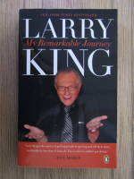 Anticariat: Larry King - My remarkable journey