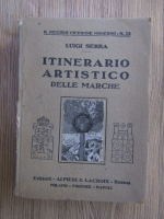 Luigi Serra - Itinerario artistico delle marche (1921)