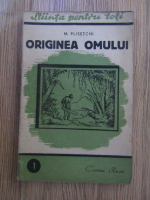 M. Plisetchi - Originea omului