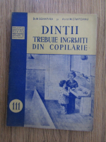 Anticariat: M. Schapira, M. Campeanu - Dintii trebuie ingrijiti din copilrie