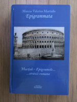 Marcus Valerius Martialis - Epigramele ... strazii romane