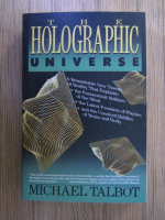 Anticariat: Michael Talbot - The holographic universe