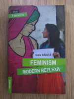 Oana Baluta - Feminism modern reflexiv