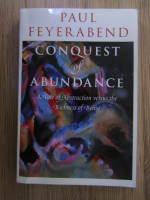 Paul Feyerabend - Conquest of abundance