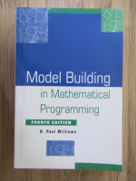 Anticariat: Paul Williamson - Model building in matchematical programming