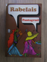 Anticariat: Rabelais - Pantagruel