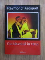 Anticariat: Raymond Radiguet - Cu diavolul in timp