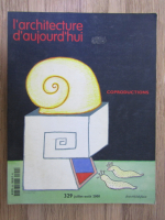 Anticariat: Revista L'architecture d'aujourd'hui, nr. 329, juliet-aout 2000. Coproductions