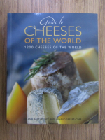 Anticariat: Roland Barthes - Huide to cheeses of the world. 1200 cheeses of the world