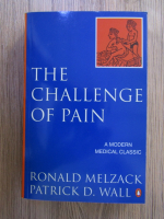 Ronald Melzack, Patrick D. Wall - The challenge of pain