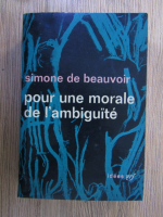 Anticariat: Simone de Beauvoir - Pour une morale de l'ambiguite