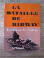 Anticariat: Thaddeus V. Tuleja - La Bataille de Midway