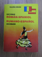 Valeria Neagu - Dictionar roman-spaniol, rumano-espanol diccionario