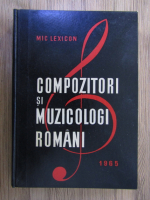 Anticariat: Viorel Cosma - Compozitori si muzicologi romani. Mic lexicon