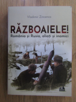 Vladimir Zincenco - Razboaiele