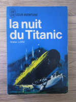 Walter Lord - La nuit du Titanic