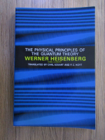 Werner Heisenberg - The physical principles of the quantum theory