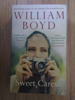 William Boyd - Sweet caress