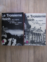 William L. Shirer - Le Troisieme Reich (2 volume)