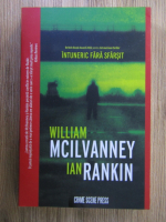 William McIlvanney, Ian Rankin - Intuneric fara sfarsit