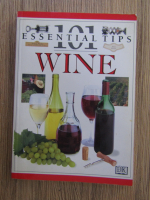 Wine. 101 Essential tips